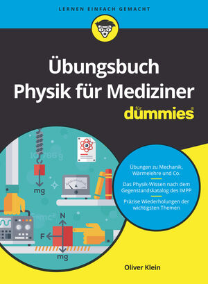 &Uuml;bungsbuch Physik f&uuml;r Mediziner f&uuml;r Dummies