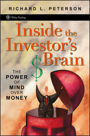 Inside The Investor S Brain The Power Of Mind Over Money Wiley