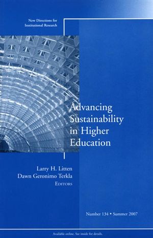 Advancing Sustainability in Higher Education: New Directions for Institutional Research, Number 134