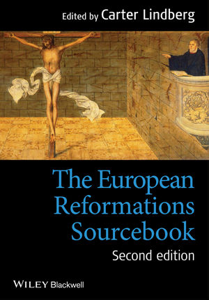 The European Reformations Sourcebook, 2nd Edition
