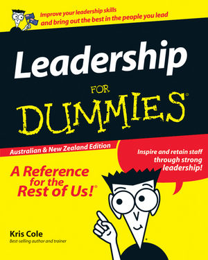 Leadership For Dummies, Australian and New Zealand Edition