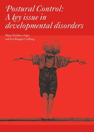 Postural Control : A Key Issue in Developmental Disorders
