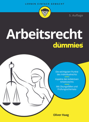 Arbeitsrecht f&uuml;r Dummies, 5. Auflage
