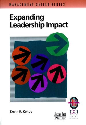 Expanding Leadership Impact: A Practical Guide to Managing People and Processes