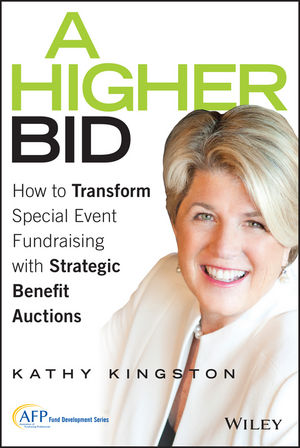 Trofast Spytte overholdelse A Higher Bid: How to Transform Special Event Fundraising with Strategic  Auctions | Wiley