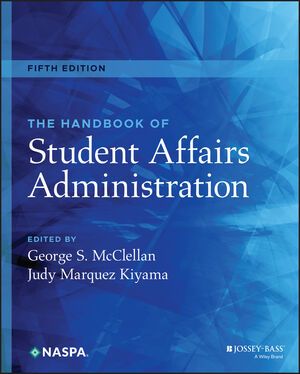 The Handbook of Student Affairs Administration, 5th Edition