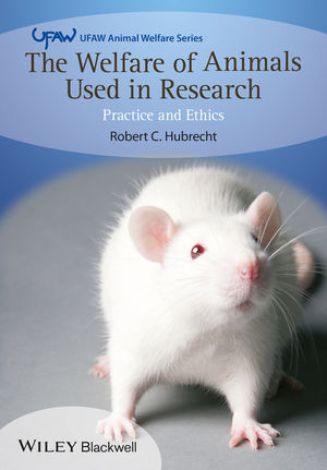 The Welfare of Animals Used in Research: Practice and Ethics | Wiley