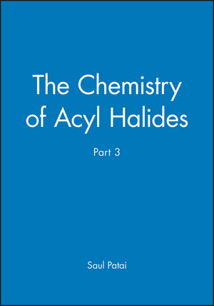 The Chemistry of Acyl Halides, Part 3