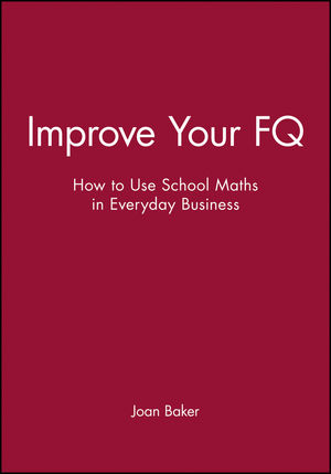 Improve Your FQ: How to Use School Maths in Everyday Business