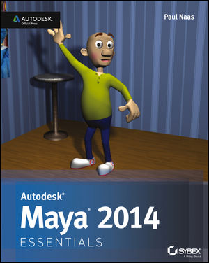 Autodesk Maya 2014 Essentials: Autodesk Official Press
