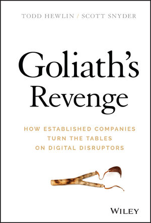 Book Cover Image for Goliath's Revenge: How Established Companies Turn the Tables on Digital Disruptors