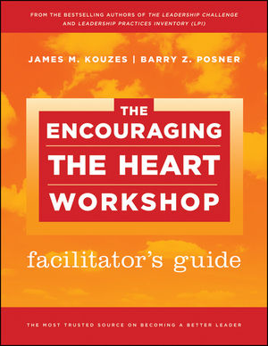 The Encouraging the Heart Workshop Facilitator's Guide Set