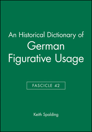 An Historical Dictionary of German Figurative Usage, Fascicle 42