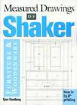 Shop Drawings of Shaker Furniture & Woodenware