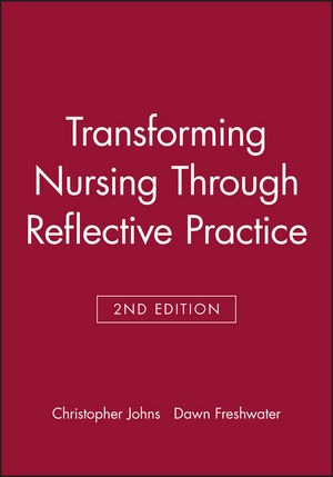 Reflective Practice, Third Edition: Reimagining Ourselves, Reimagining  Nursing