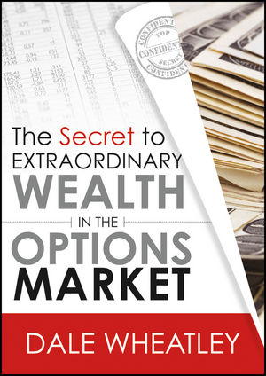 The Secret to Extraordinary Wealth in the Options Market cover image