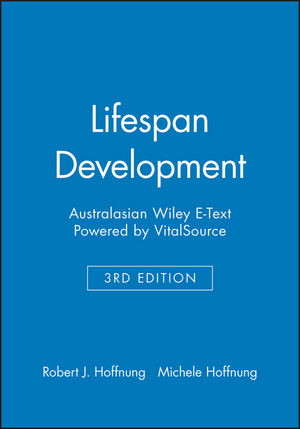 Lifespan Development 3e Australasian Wiley E-Text: Powered by VitalSource