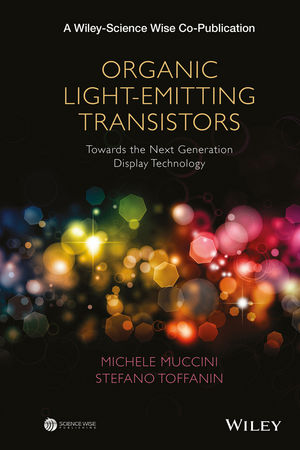 Organic Light-Emitting Transistors: Towards the Next Generation Display Technology