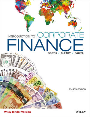 Introduction to Corporate Finance, Fourth Canadian Binder Ready Version