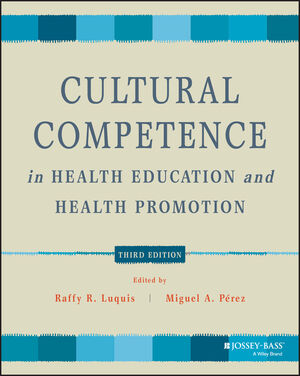 Cultural Competence in Health Education and Health Promotion, 3rd Edition