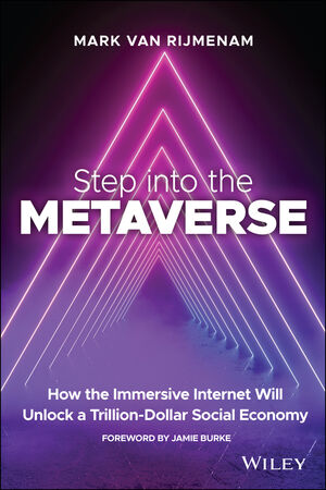 Step into the Metaverse: How the Immersive Internet Will Unlock a  Trillion-Dollar Social Economy