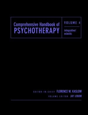 Comprehensive Handbook of Psychotherapy, Volume 4, Integrative / Eclectic