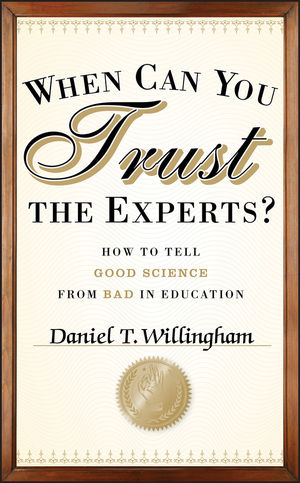 When Can You Trust the Experts?: How to Tell Good Science from Bad in Education