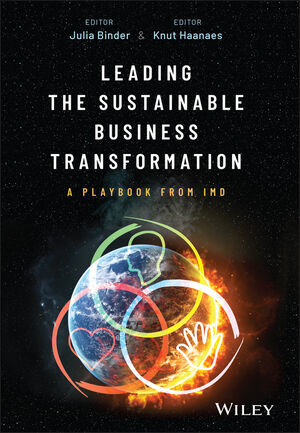 Leading the Sustainable Business Transformation: A Playbook from IMD ...