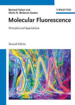 Molecular Fluorescence: Principles and Applications, 2nd Edition 