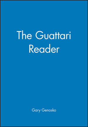 The Guattari Reader