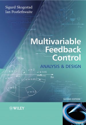 Multivariable Feedback Control: Analysis and Design, 2nd Edition