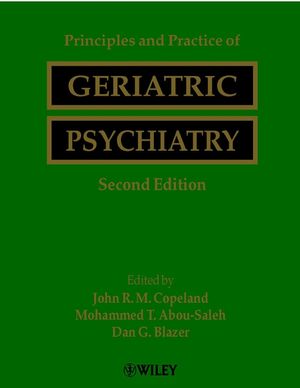 Principles and Practice of Geriatric Psychiatry, 2nd Edition
