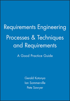 Requirements Engineering: Processes and Techniques & Requirements: A ...