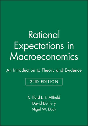 Rational Expectations in Macroeconomics: An Introduction to Theory