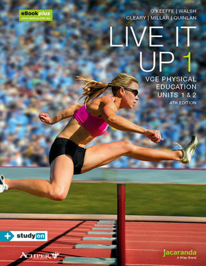 Live It Up 1 VCE Physical Education Units 1 & 2 4e & eBookPLUS