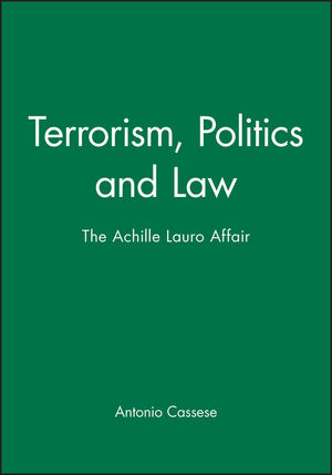 Terrorism, Politics and Law: The Achille Lauro Affair