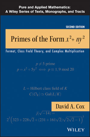 Primes of the Form x2+ny2: Fermat, Class Field Theory, and Complex Multiplication, 2nd Edition