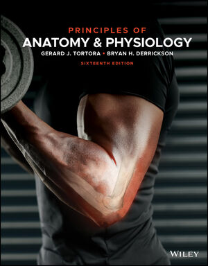 Principles of Anatomy and Physiology, 16th Edition