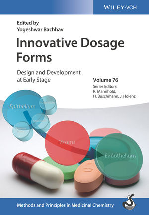 Innovative Dosage Forms: Design and Development at Early Stage