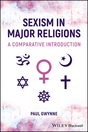 Sexism in Major Religions: A Comparative Introduction