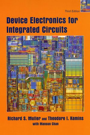 Device Electronics for Integrated Circuits, 3rd Edition | Wiley