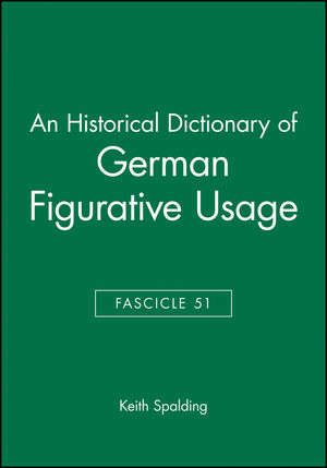 An Historical Dictionary of German Figurative Usage, Fascicle 51