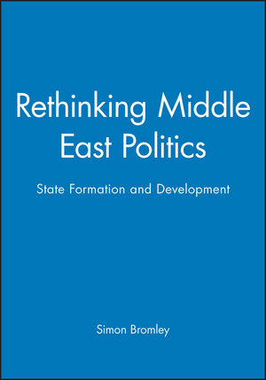 Rethinking Middle East Politics: State Formation and Development