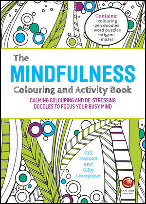 Wiley: The Mindfulness Colouring and Activity Book: Calming Colouring ...