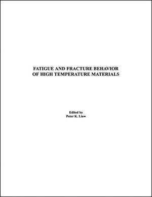 Fatigue and Fracture Behavior of High Temperature Materials
