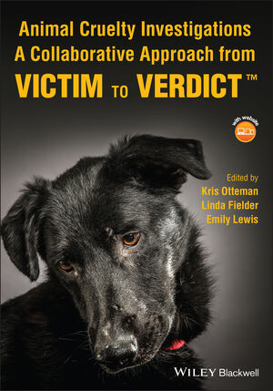 Animal Cruelty Investigations: A Collaborative Approach from Victim to Verdict cover image