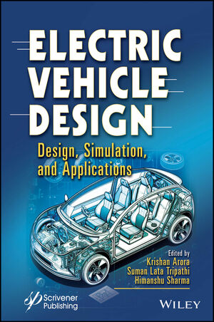 Electric Vehicle Design: Design, Simulation, and Applications