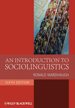 An Introduction to Sociolinguistics, 6th Edition