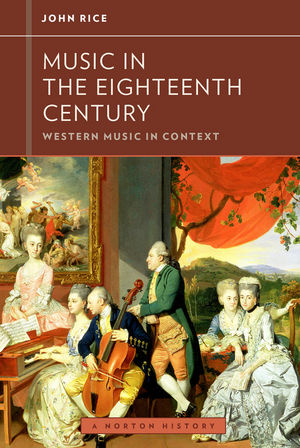 Music in the Eighteenth Century: Western Music in Context