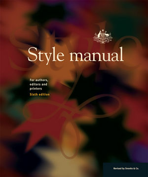 Style Manual: For Authors, Editors and Printers, 6th Edition